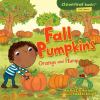 Fall pumpkins : orange and plump