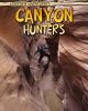 Canyon hunters