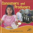 Consumers and producers