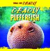 Deadly pufferfish