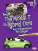 From the Model T to hybrid cars : how transportation has changed