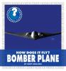 How does it fly? Bomber plane