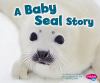 A baby seal story