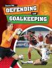 Defending and goaltending