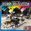 Leading the pack : dogsled racing
