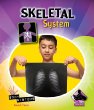 Skeletal system : a buddy book