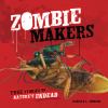 Zombie makers : true stories of nature's undead