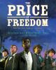 The price of freedom : how one town stood up to slavery