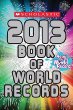 Scholastic book of world records 2013.