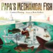 Papa's mechanical fish