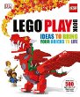 LEGO play book : ideas to bring your bricks to life