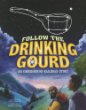 Follow the drinking gourd : an Underground Railroad story