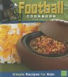 A football cookbook : simple recipes for kids