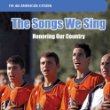 The songs we sing : honoring our country