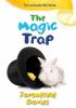 The magic trap