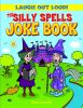 The silly spells joke book