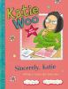 Sincerely, Katie : writing a letter with Katie Woo