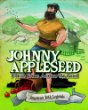Johnny Appleseed plants trees across the land