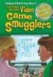 The case of the video game smugglers & other mysteries