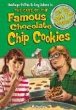 The case of the famous chocolate chip cookies & 8 other mysteries