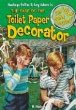 The case of the toilet paper decorator & other mysteries