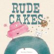 Rude cakes