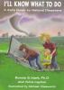 I'll know what to do : a kid's guide to natural disasters