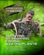 Surviving by trapping, fishing, & eating plants