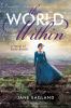 The world within : a novel of Emily Bronte