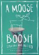 A moose boosh : a few choice words about food