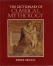 The dictionary of classical mythology