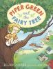 Piper Green and the fairy tree