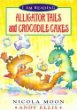 Alligator tails and crocodile cakes