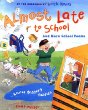 Almost late to school : and more school poems