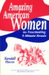 Amazing American women : 40 fascinating 5-minute reads