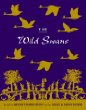 The wild swans : an adventure in six parts
