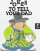 Jokes to tell your dad