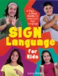 Sign language for kids : a fun & easy guide to American sign language