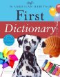 The American heritage first dictionary