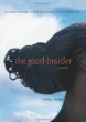 The good braider : a novel