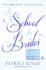 A school for brides : a story of maidens, mystery, and matrimony