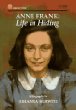 Anne Frank : life in hiding