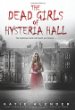 The dead girls of Hysteria Hall