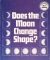 Does the moon change shape?