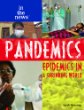 Pandemics : epidemics in a shrinking world