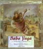 Baba Yaga : a Russian folktale