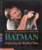Batman : exploring the world of bats