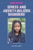 Stress and anxiety-related disorders