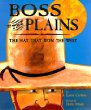 Boss of the plains : the hat that won the West