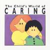 The child's world of caring
